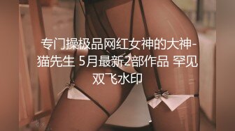 性感长发美女的屁股骑乘，带给你惊喜的享受