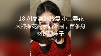 操嫩妹超清视觉体验附一小时老金课堂教你各种撩妹套路