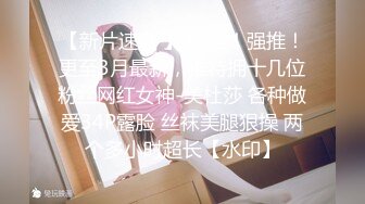 沈先森约短裙文静外围美女,换上全套学生制服黑丝抱起来猛操堪比打桩机