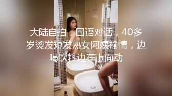 性感嘴嘟嘟TS小雨和男友互口，亲爱的你想要怎么玩弄我呢，让我舔舔你的棒棒好不好，非常诱惑加糖的妖声！