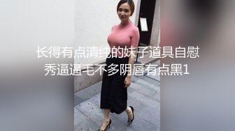 完整版未流出【老王探花】足浴店里干炮，新来的漂亮小少妇真胆大