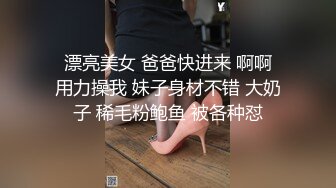 店长推荐~【泡泡鱼小美眉】一脸稚气，小luo莉啪啪