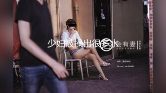 新流出乐橙酒店监控偷拍清纯良家美女和小伙子开房帮男友打飞机技术娴熟最后猛干