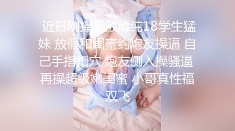 先按摩，然后AB面服务，最后口爆-模特-颜射-熟女