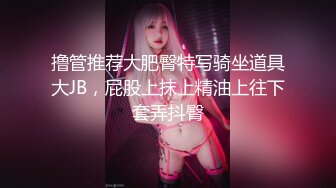 居家小夫妻  穿银灰色吊带  在家做爱  啪啪  完美露脸  一顿后入