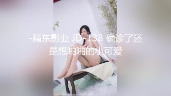 STP22638 33岁良家少妇，长发飘飘风情万种，美乳侧插，欲仙欲死陶醉性爱，高潮不断